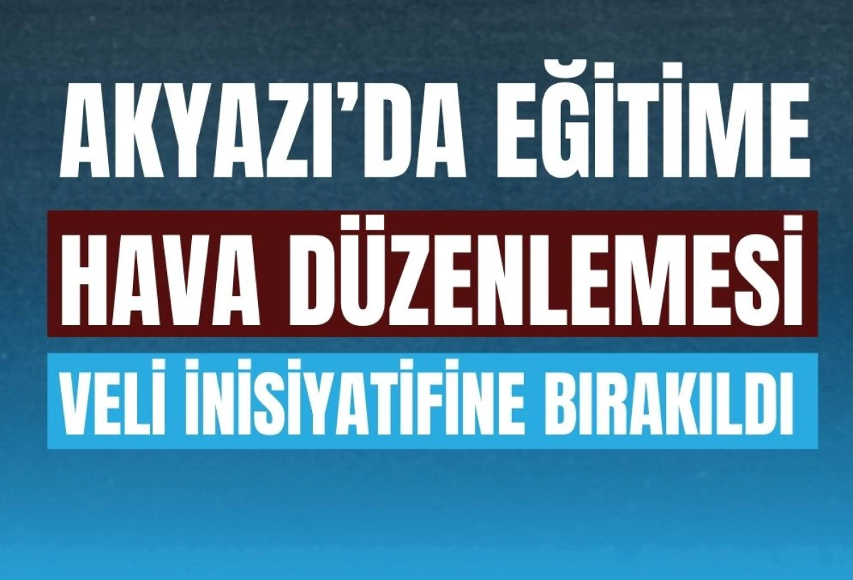 Akyazı’da Eğitime "Hava Koşulları" Düzenlemesi: Sınavlar İptal Edildi