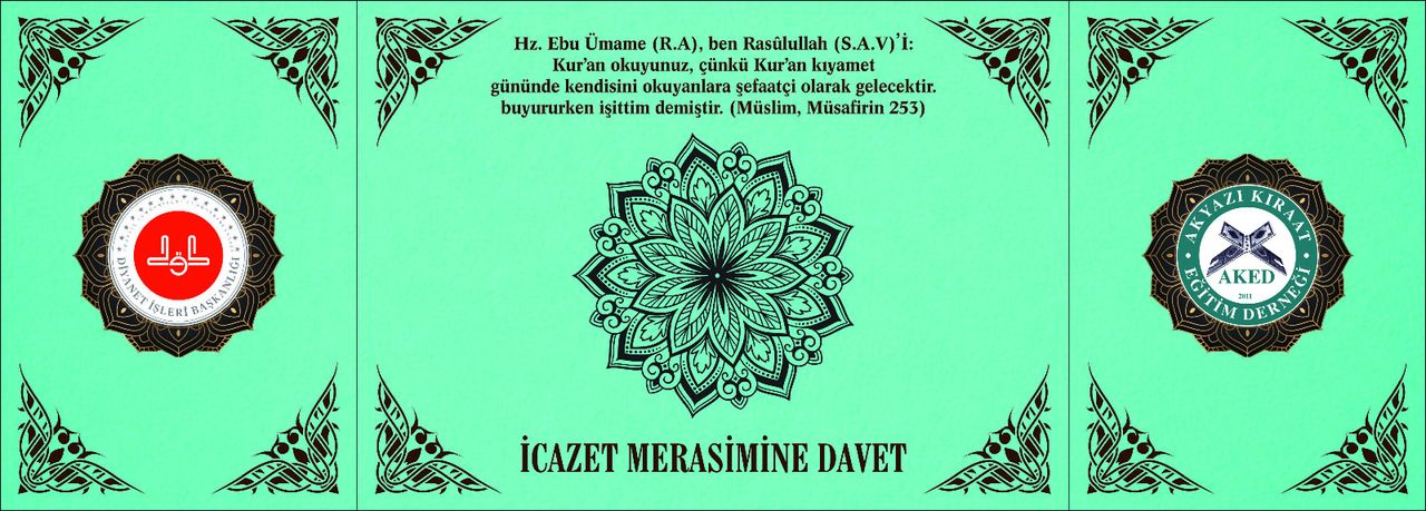 Akyazı İlçe Müftülüğü ve Kıraat Eğitim Derneği'nden İcazet Merasimi'ne davet