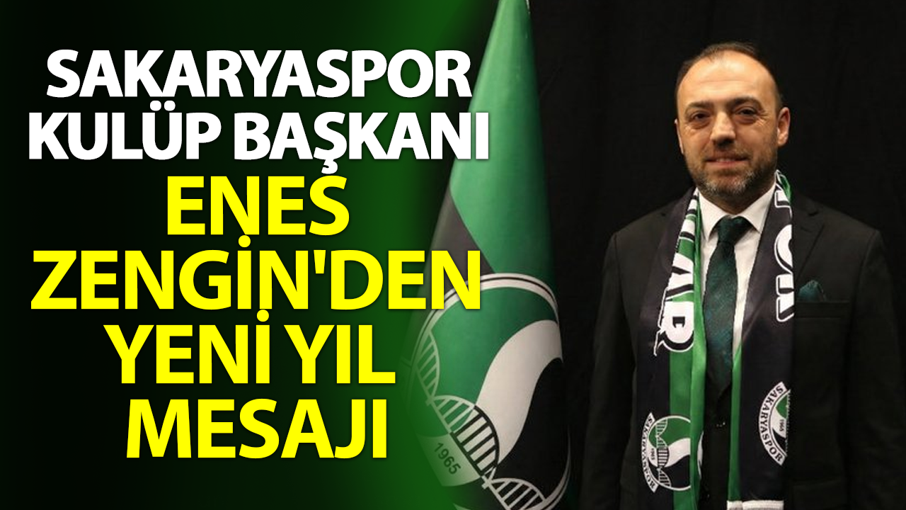 Başkan Enes Zengin'den yeni yıl mesajı