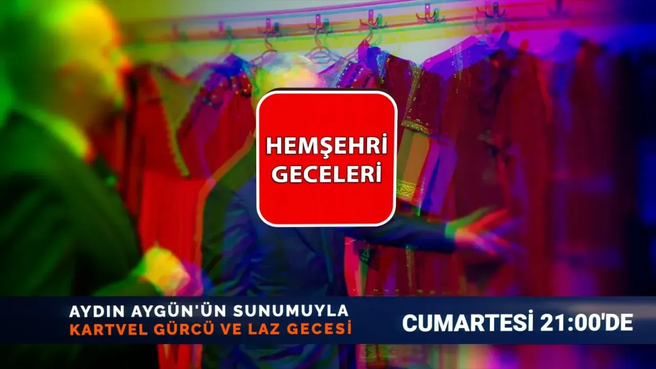 Hemşehri Geceleri'nde Gürcüler ve Lazlar var!