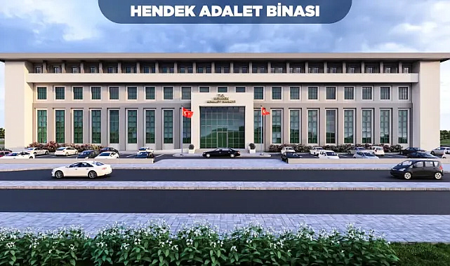 Hendek’e Yeni Adalet Sarayı: İhale Yarın