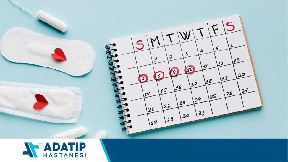 Kadın Hastalıkları ve Doğum Uzmanı Op. Dr. Sevde Nur Su’dan Adet Düzensizlikleri Hakkında Bilgilendirme