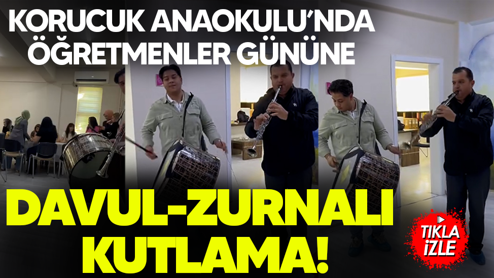 Korucuk Anaokulu’nda öğretmenler gününe davul-zurnalı kutlama!
