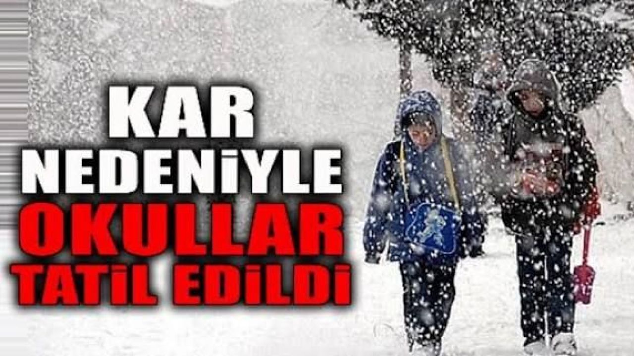 Okullar yarında tatil edildi