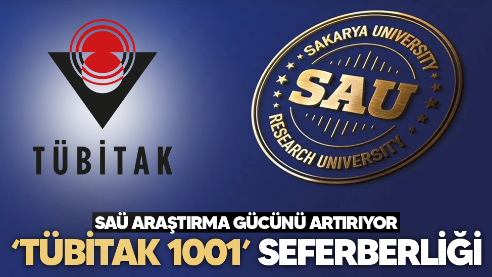 SAÜ araştırma gücünü artırıyor! 'TÜBİTAK 1001' seferberliği başladı