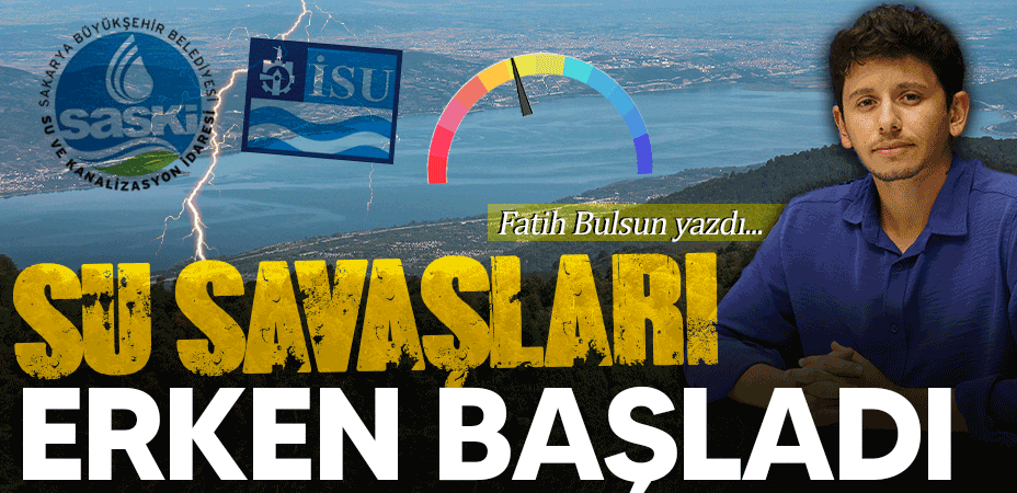 Su savaşları erken başladı!