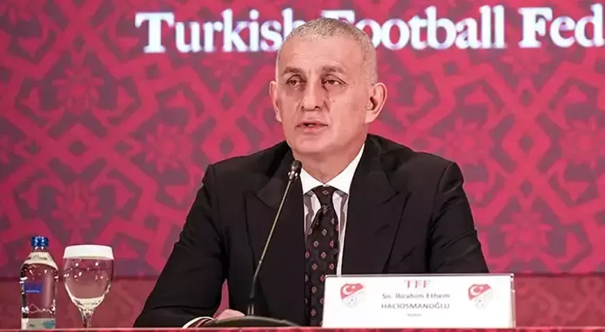TFF'den Hacıosmanoğlu'nun sağlık durumu hakkında açıklama