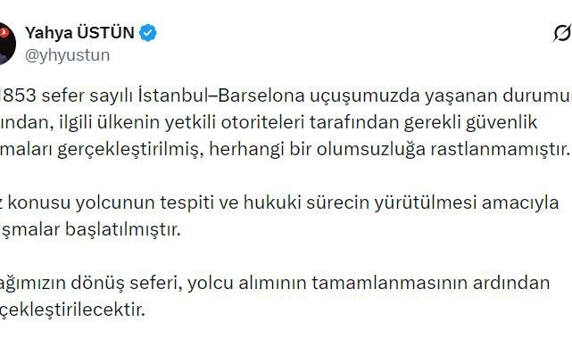 Türk Hava Yolları İletişim Başkanı Yahya Üstün: "Herhangi bir olumsuzluğa rastlanmamıştır"