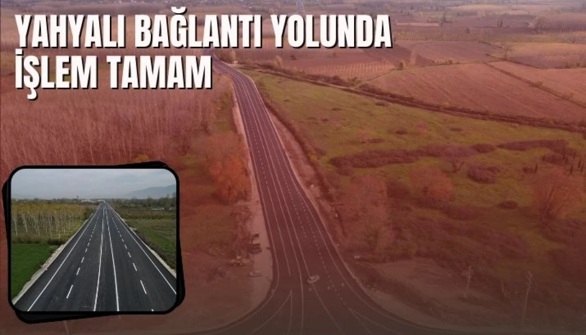 Yahyalı Bağlantı Yolu’nda Asfalt Çalışmaları Tamamlandı: Akyazı Yeni Girişine Kavuşuyor